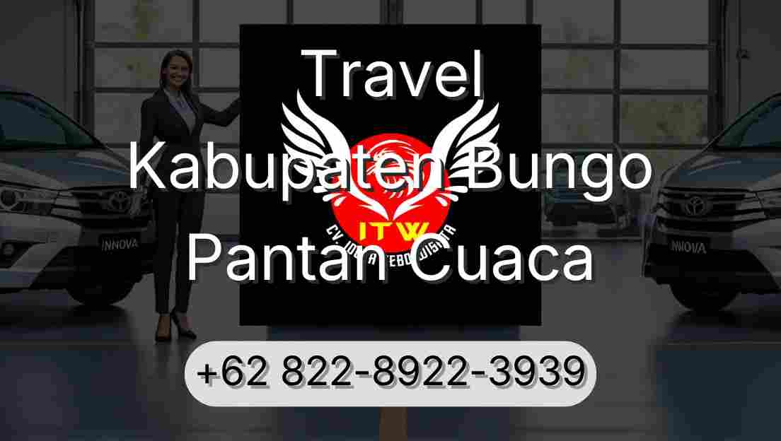 Travel Kabupaten Bungo Pantan Cuaca