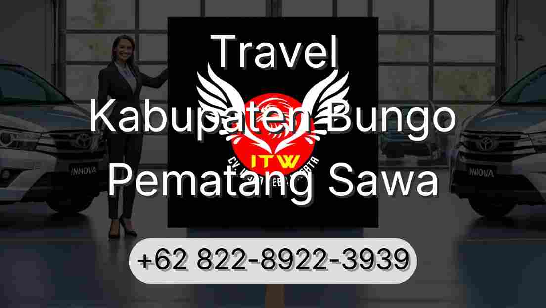 Travel Kabupaten Bungo Pematang Sawa