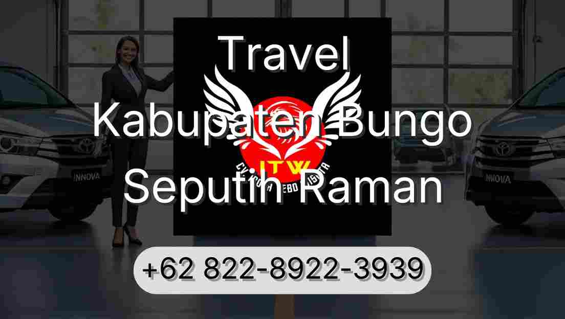 Travel Kabupaten Bungo Seputih Raman