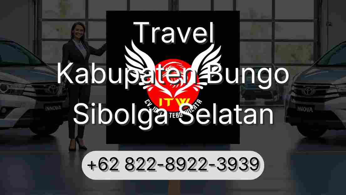 Travel Kabupaten Bungo Sibolga Selatan