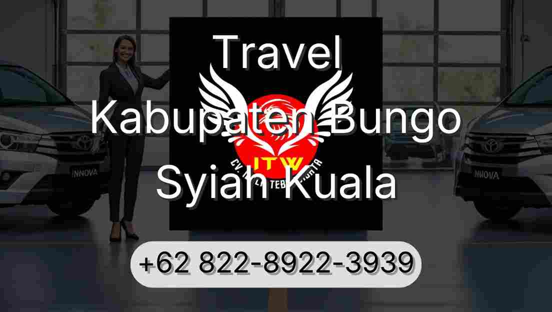 Travel Kabupaten Bungo Syiah Kuala