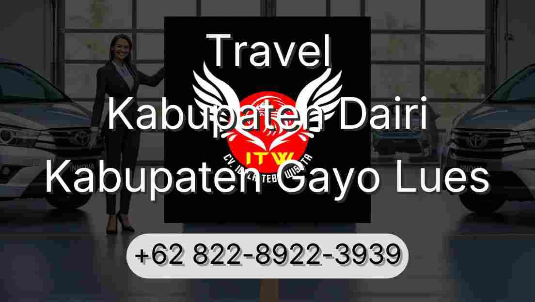 Travel Kabupaten Dairi Kabupaten Gayo Lues