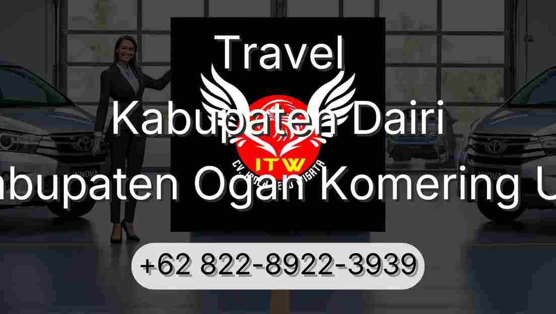 Travel Kabupaten Dairi Kabupaten Ogan Komering Ulu