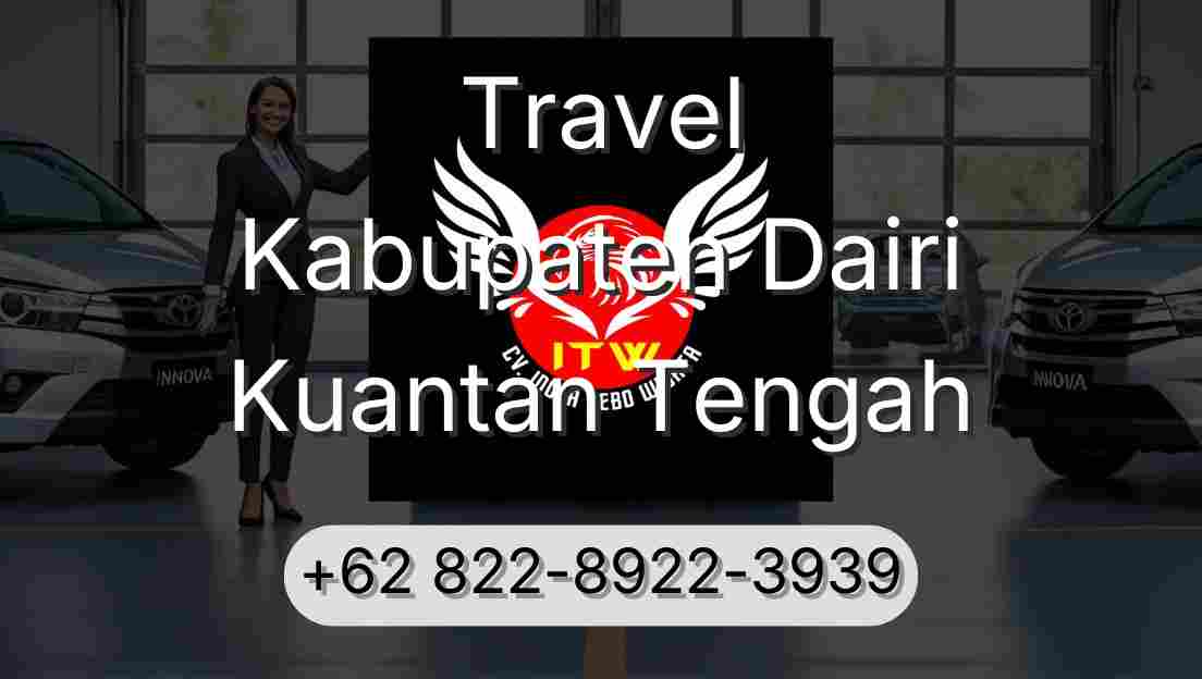Travel Kabupaten Dairi Kuantan Tengah