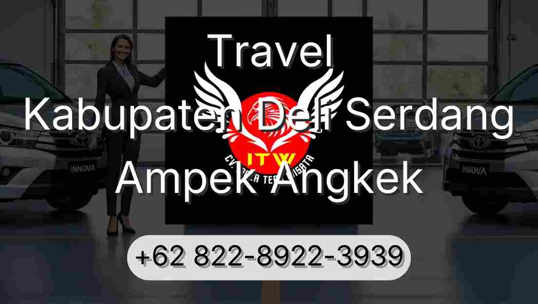 Travel Kabupaten Deli Serdang Ampek Angkek