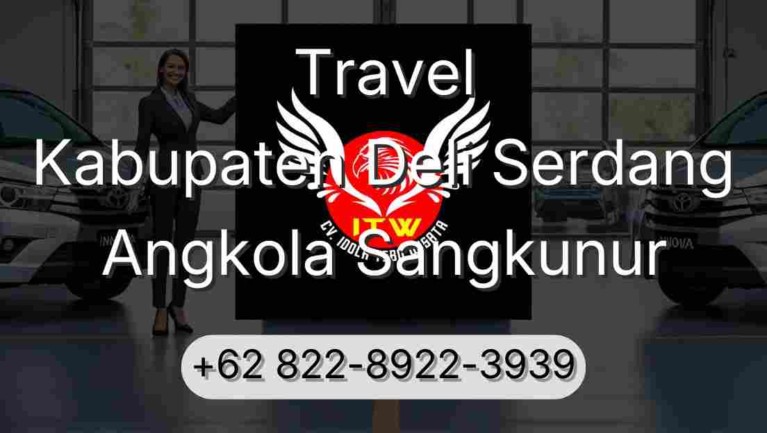 Travel Kabupaten Deli Serdang Angkola Sangkunur