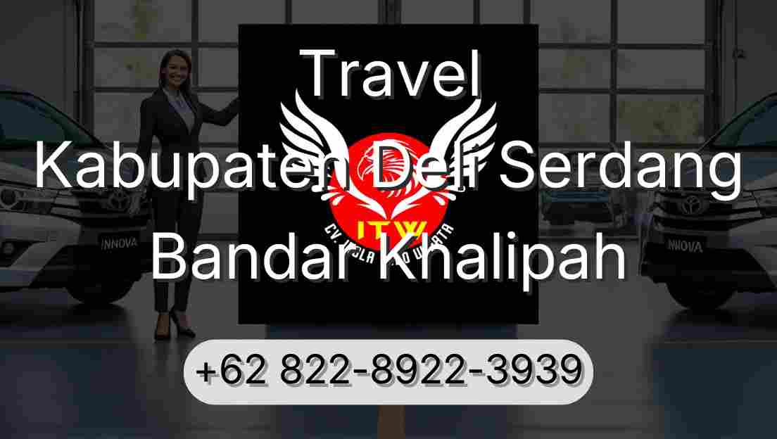 Travel Kabupaten Deli Serdang Bandar Khalipah