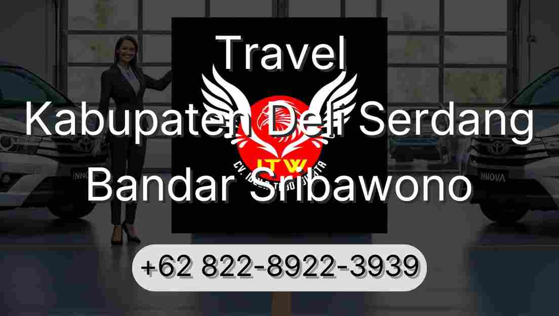 Travel Kabupaten Deli Serdang Bandar Sribawono
