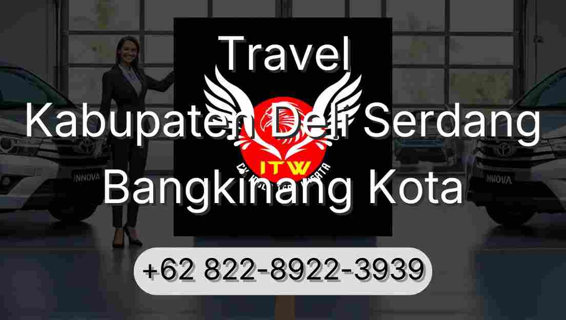 Travel Kabupaten Deli Serdang Bangkinang Kota