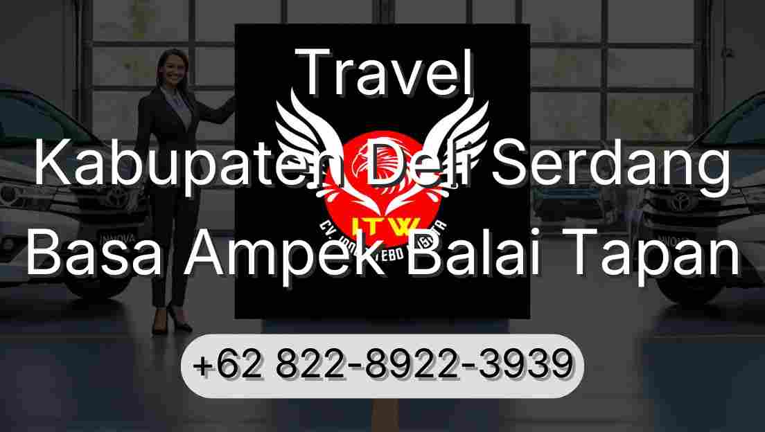 Travel Kabupaten Deli Serdang Basa Ampek Balai Tapan