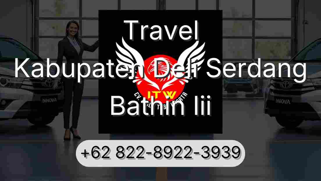 Travel Kabupaten Deli Serdang Bathin Iii
