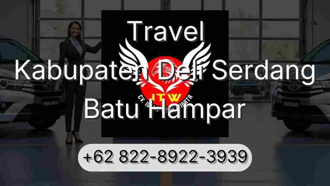 Travel Kabupaten Deli Serdang Batu Hampar