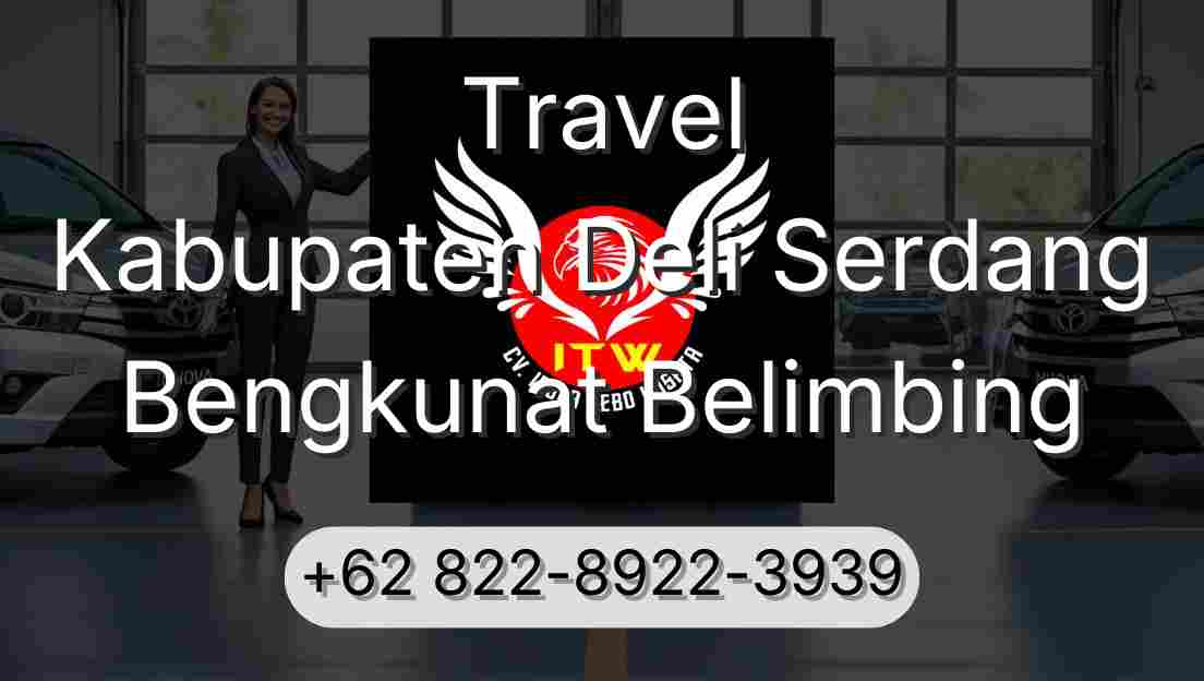Travel Kabupaten Deli Serdang Bengkunat Belimbing