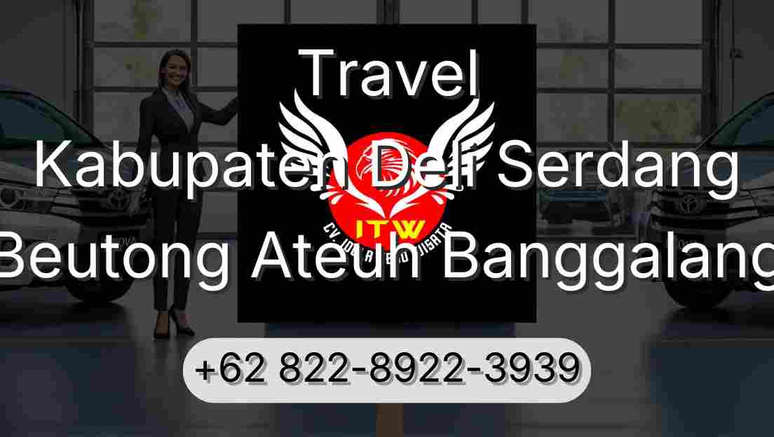Travel Kabupaten Deli Serdang Beutong Ateuh Banggalang
