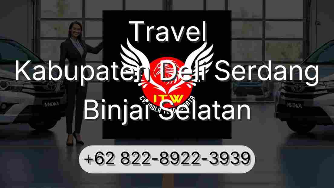 Travel Kabupaten Deli Serdang Binjai Selatan