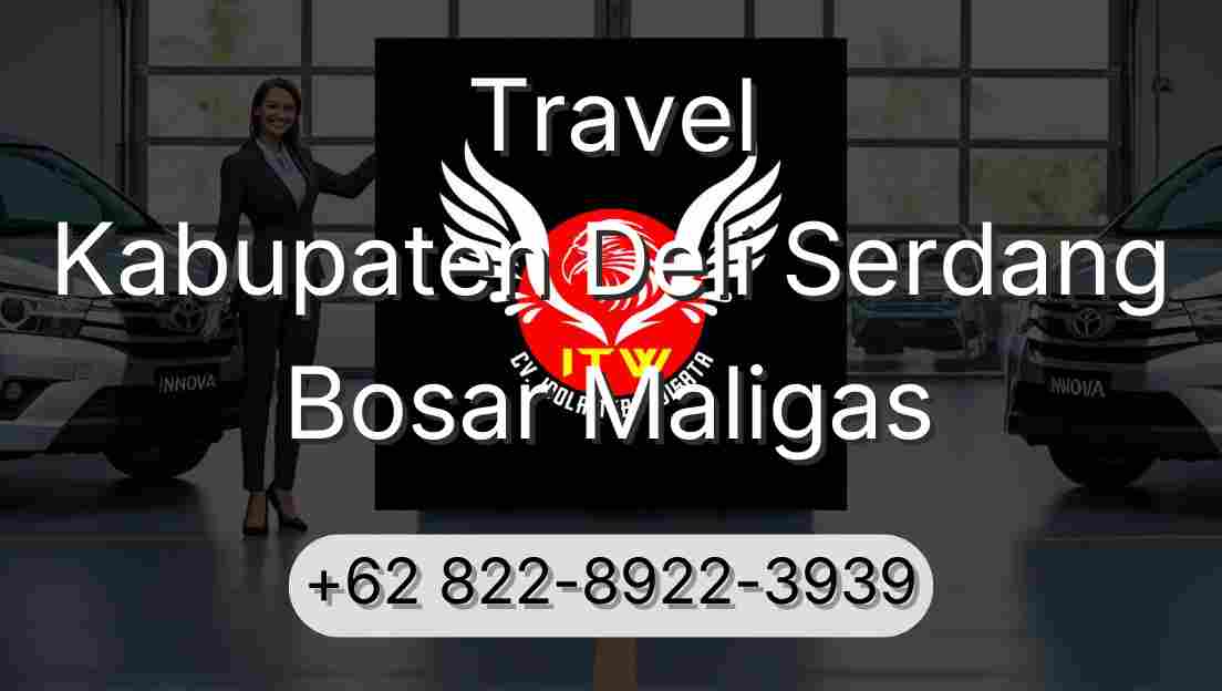 Travel Kabupaten Deli Serdang Bosar Maligas