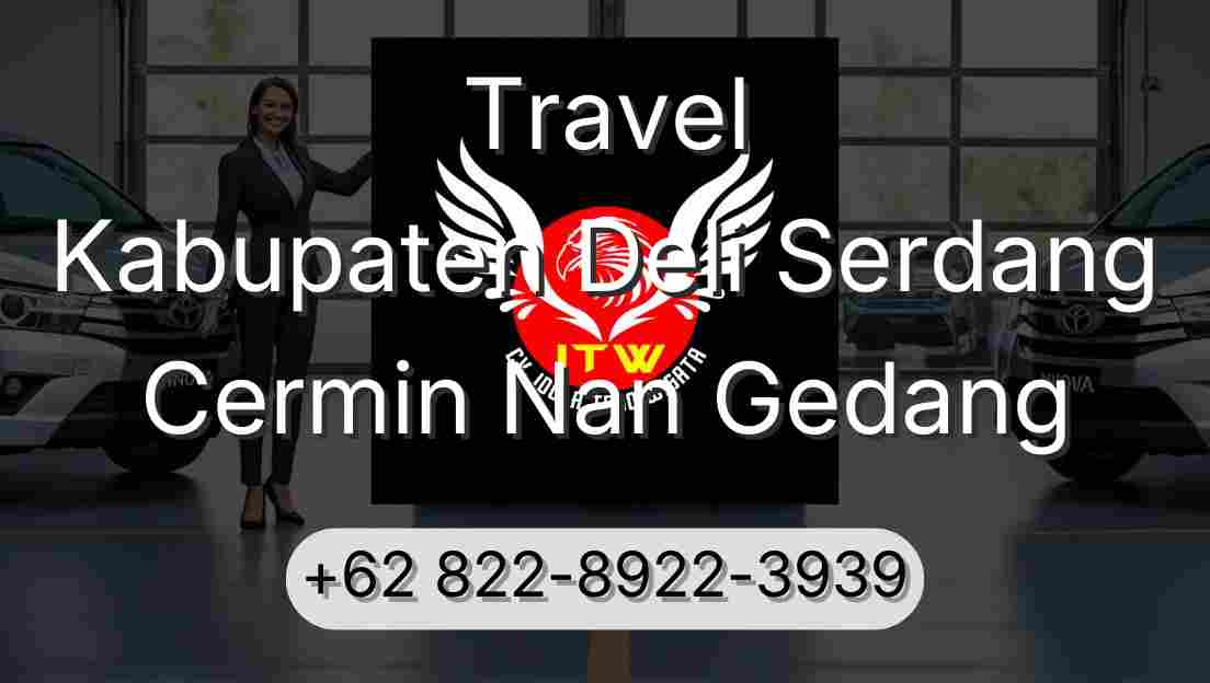 Travel Kabupaten Deli Serdang Cermin Nan Gedang