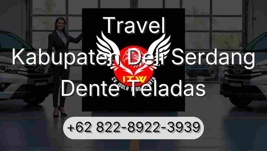 Travel Kabupaten Deli Serdang Dente Teladas