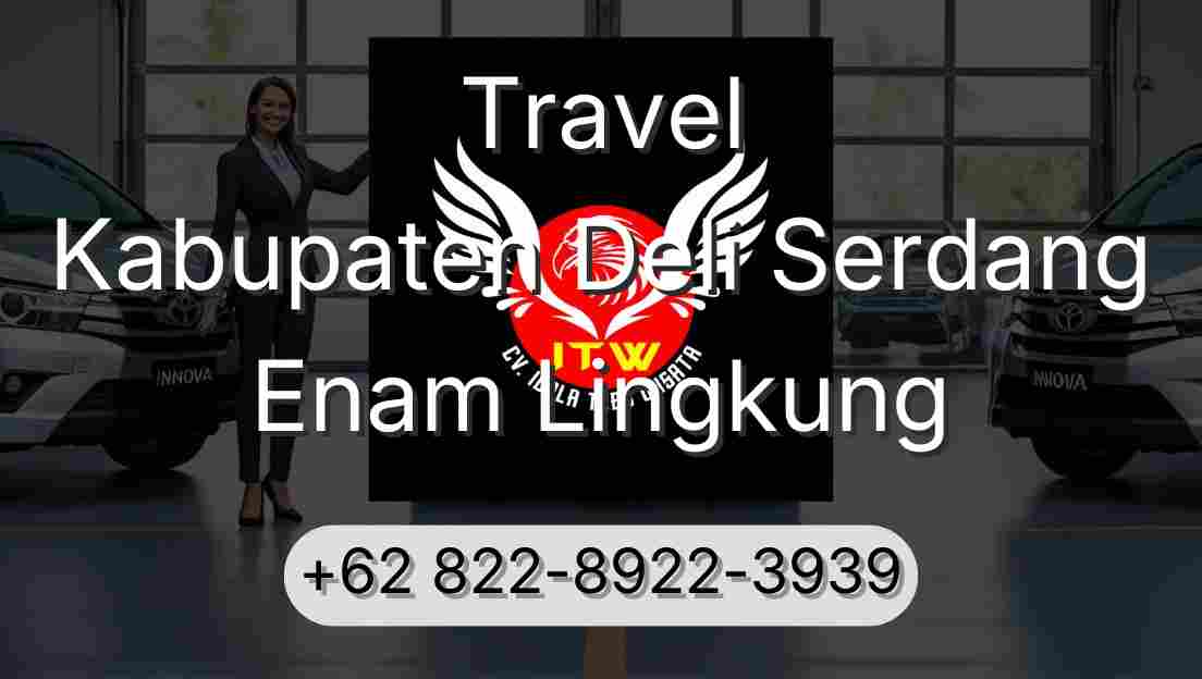 Travel Kabupaten Deli Serdang Enam Lingkung