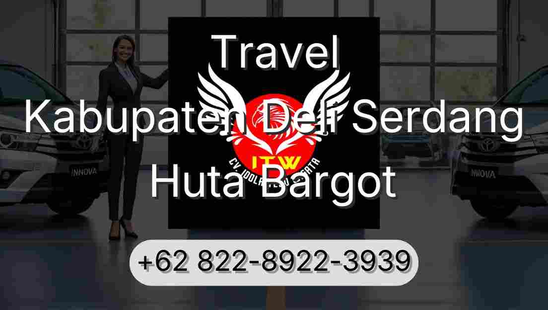 Travel Kabupaten Deli Serdang Huta Bargot