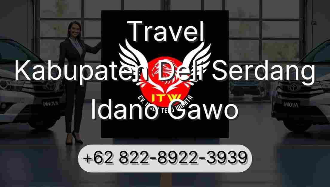 Travel Kabupaten Deli Serdang Idano Gawo