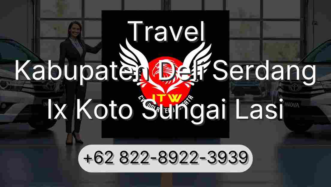 Travel Kabupaten Deli Serdang Ix Koto Sungai Lasi