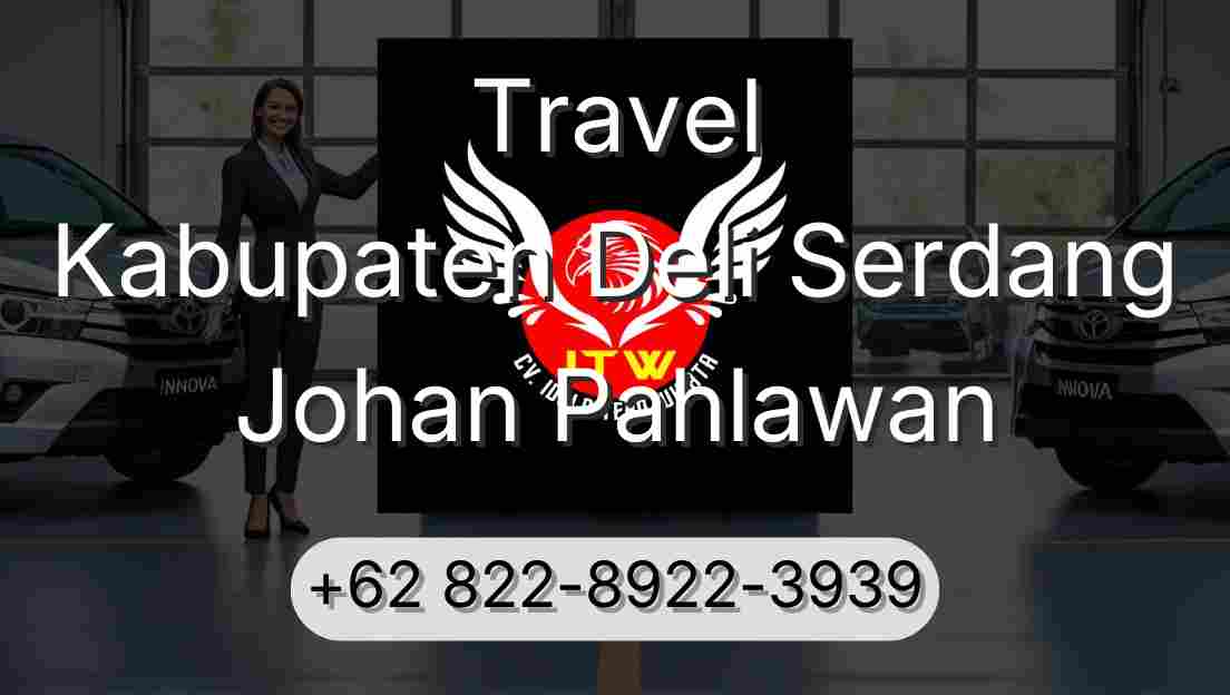 Travel Kabupaten Deli Serdang Johan Pahlawan