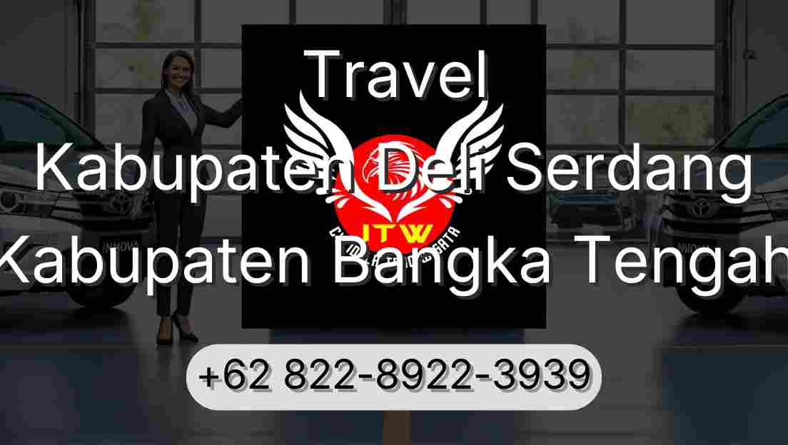 Travel Kabupaten Deli Serdang Kabupaten Bangka Tengah