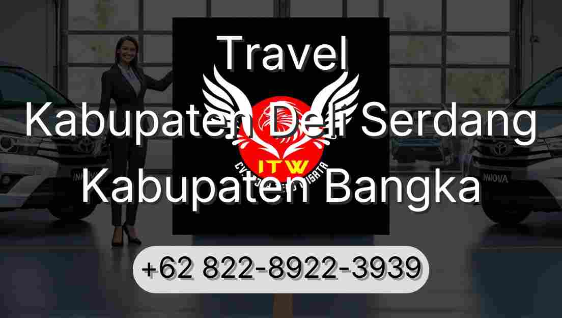 Travel Kabupaten Deli Serdang Kabupaten Bangka