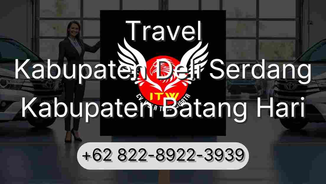 Travel Kabupaten Deli Serdang Kabupaten Batang Hari