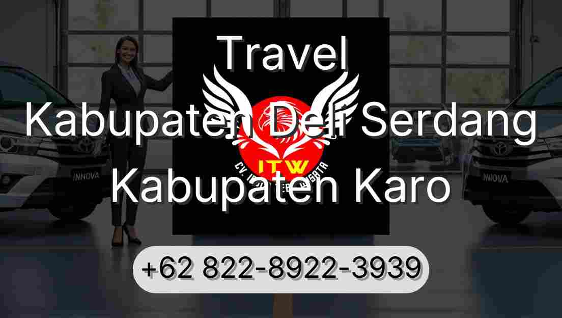 Travel Kabupaten Deli Serdang Kabupaten Karo