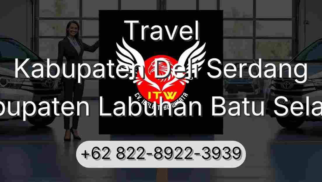 Travel Kabupaten Deli Serdang Kabupaten Labuhan Batu Selatan