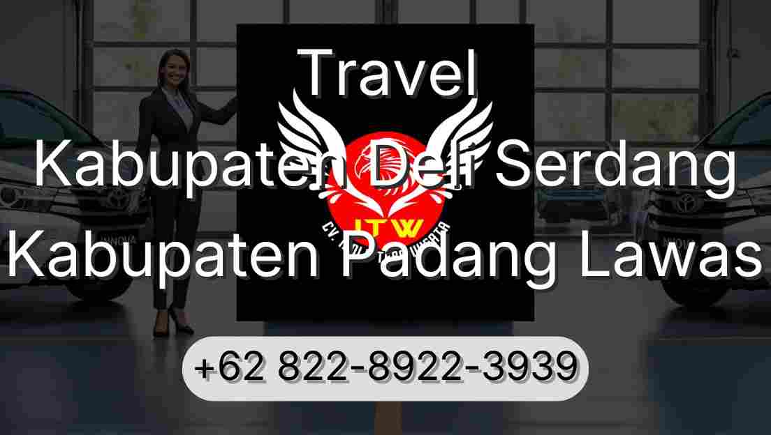 Travel Kabupaten Deli Serdang Kabupaten Padang Lawas
