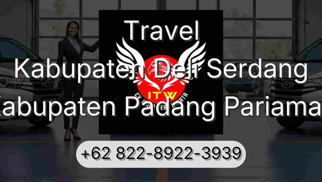Travel Kabupaten Deli Serdang Kabupaten Padang Pariaman