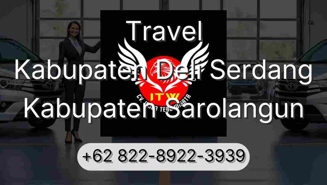 Travel Kabupaten Deli Serdang Kabupaten Sarolangun