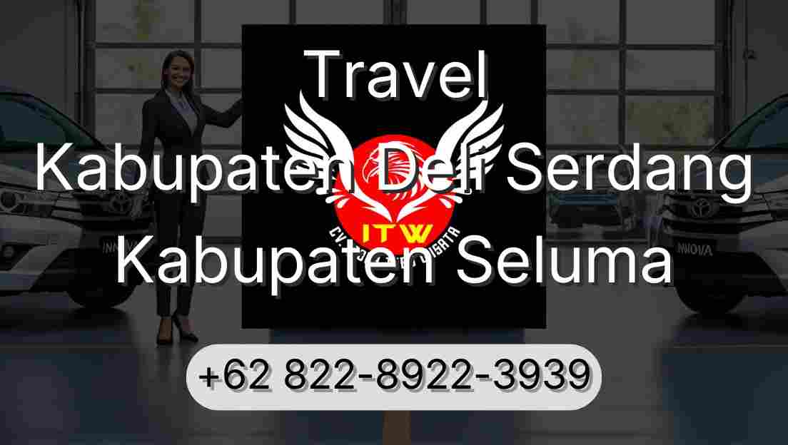 Travel Kabupaten Deli Serdang Kabupaten Seluma