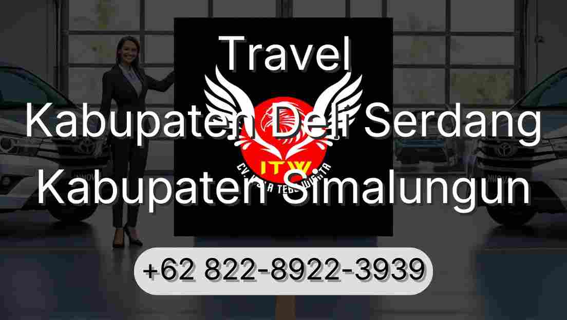 Travel Kabupaten Deli Serdang Kabupaten Simalungun