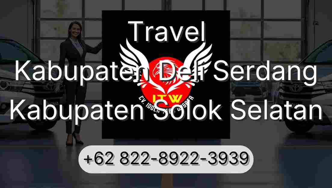 Travel Kabupaten Deli Serdang Kabupaten Solok Selatan