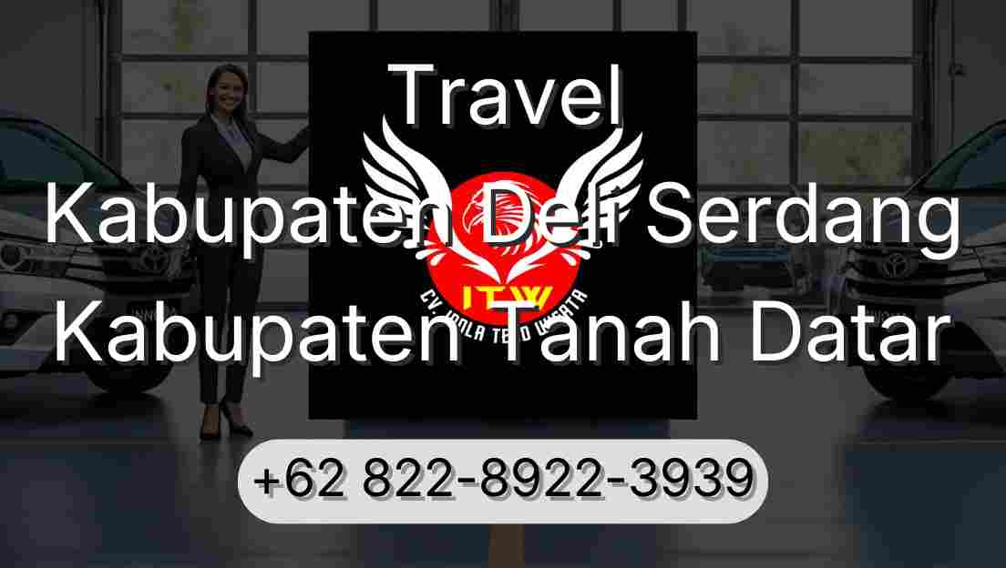 Travel Kabupaten Deli Serdang Kabupaten Tanah Datar