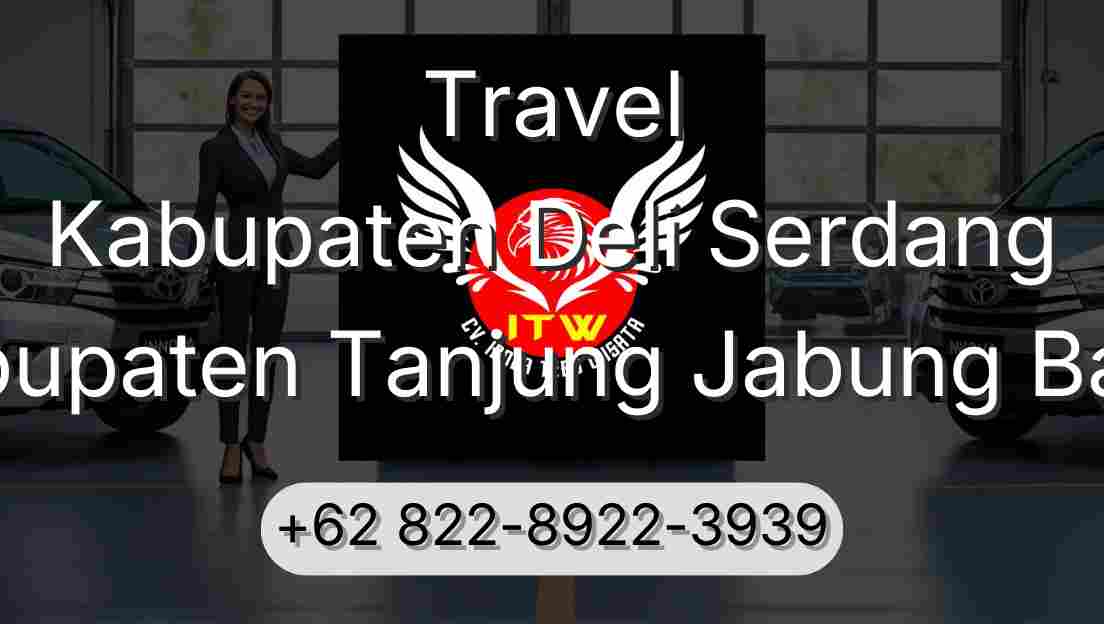 Travel Kabupaten Deli Serdang Kabupaten Tanjung Jabung Barat