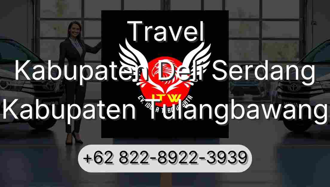 Travel Kabupaten Deli Serdang Kabupaten Tulangbawang
