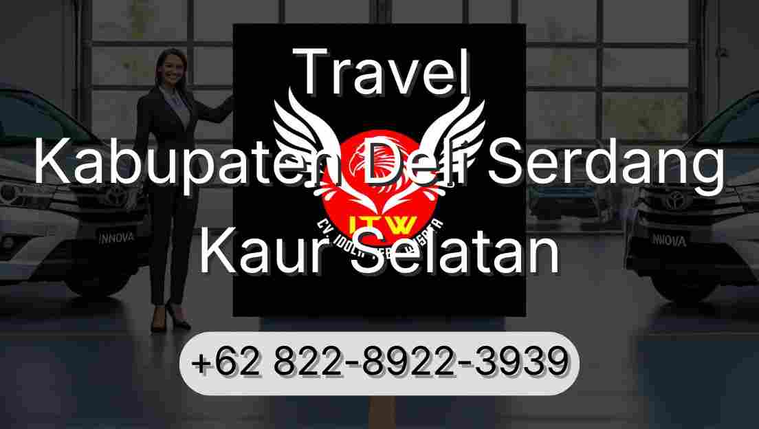 Travel Kabupaten Deli Serdang Kaur Selatan