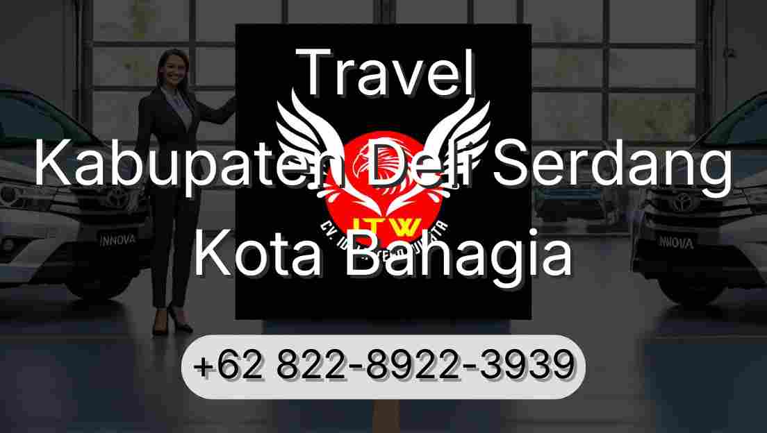 Travel Kabupaten Deli Serdang Kota Bahagia