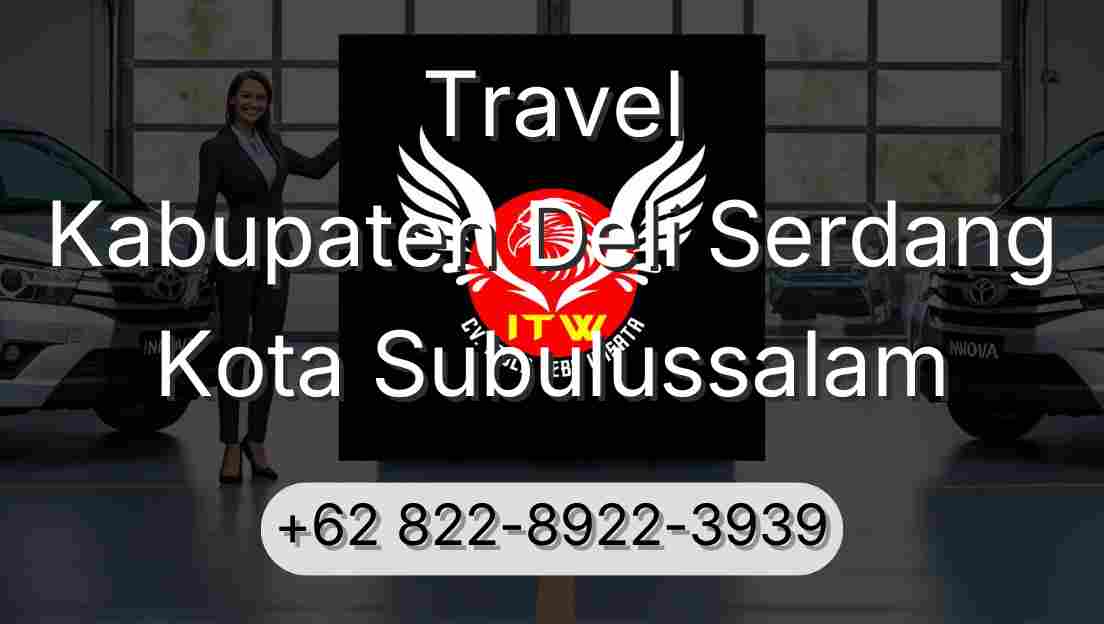 Travel Kabupaten Deli Serdang Kota Subulussalam