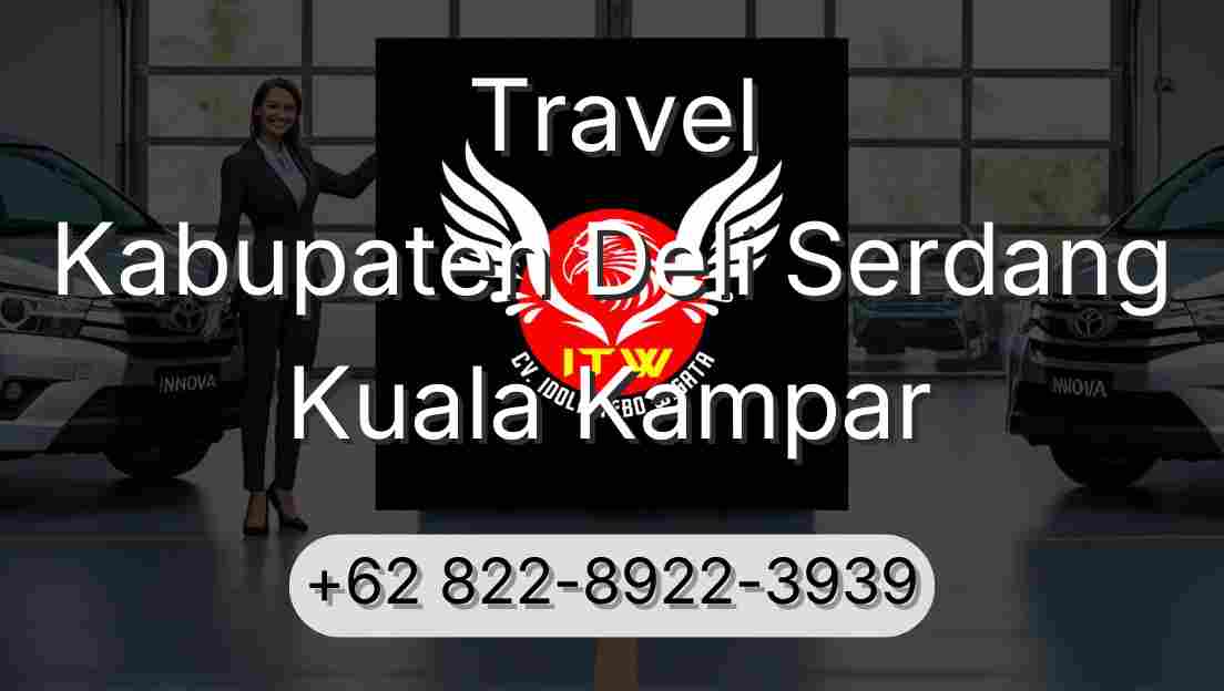 Travel Kabupaten Deli Serdang Kuala Kampar