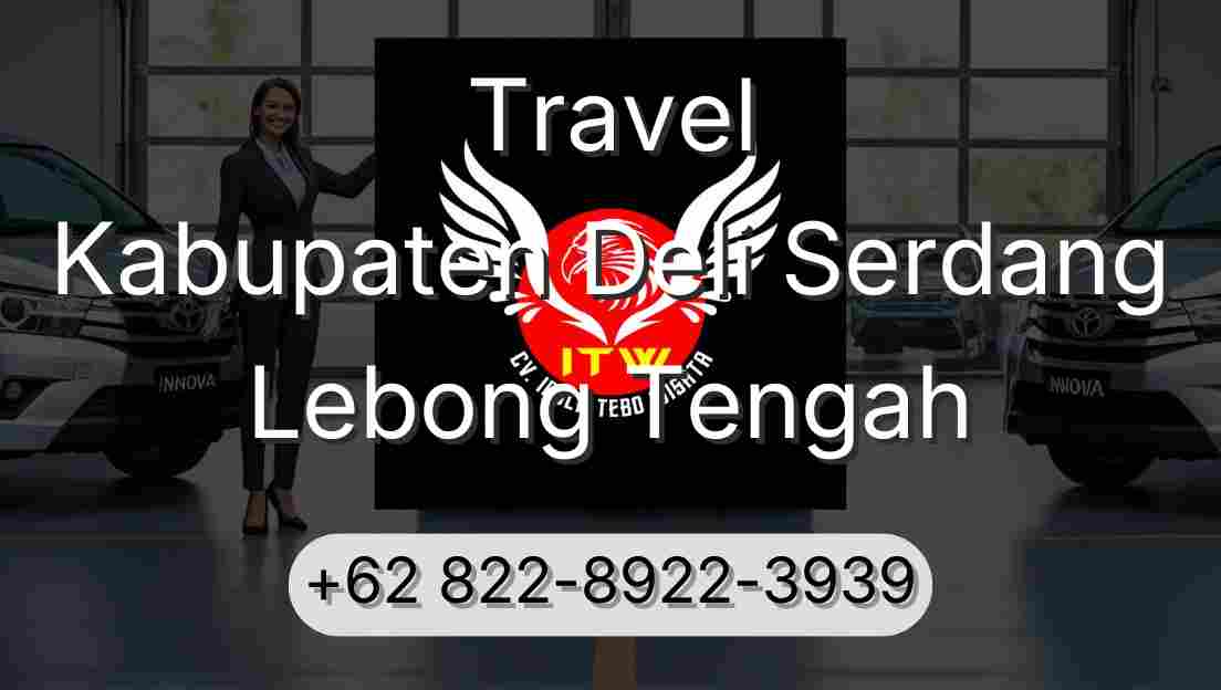 Travel Kabupaten Deli Serdang Lebong Tengah