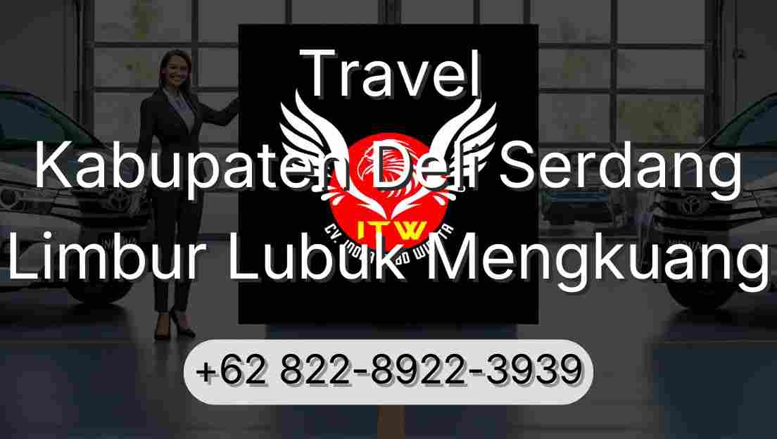 Travel Kabupaten Deli Serdang Limbur Lubuk Mengkuang