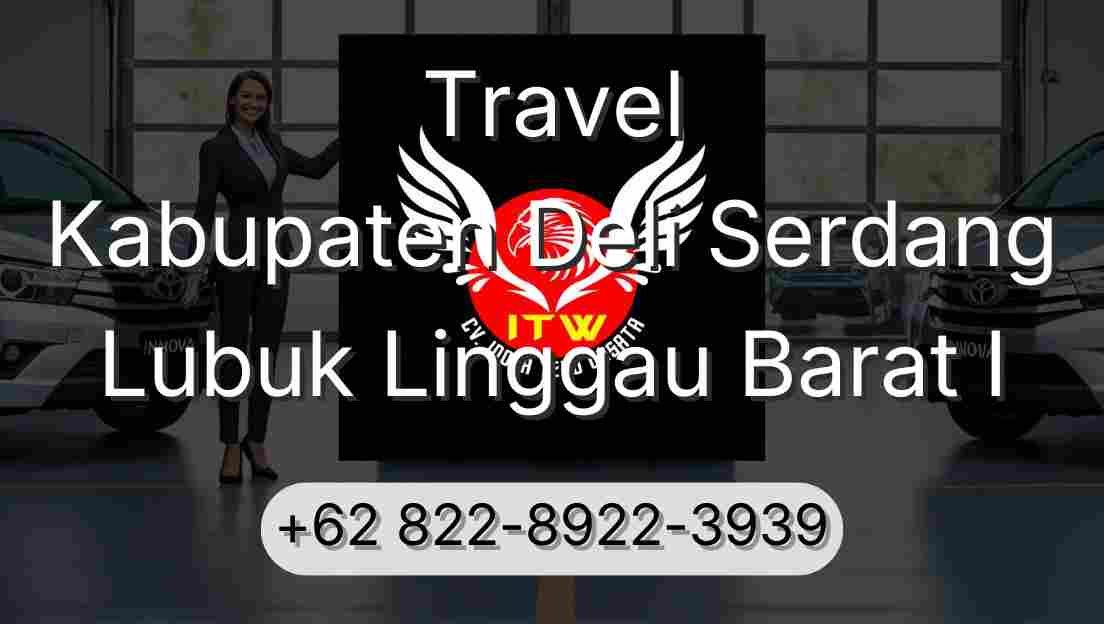 Travel Kabupaten Deli Serdang Lubuk Linggau Barat I