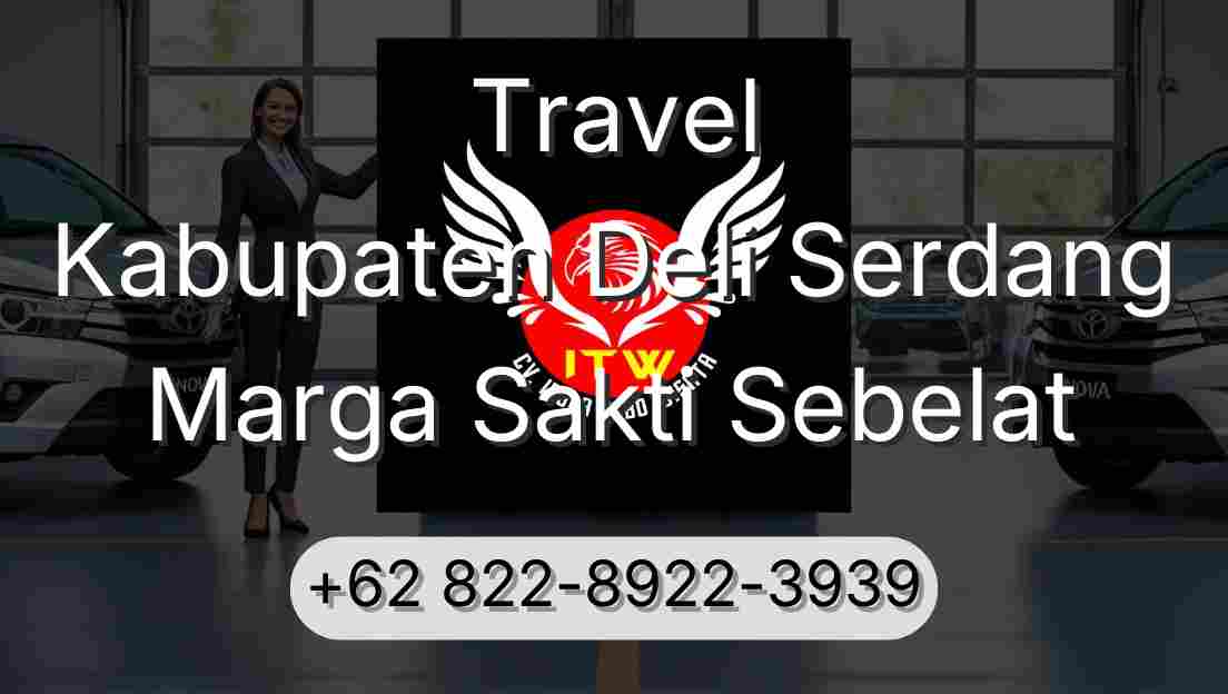 Travel Kabupaten Deli Serdang Marga Sakti Sebelat