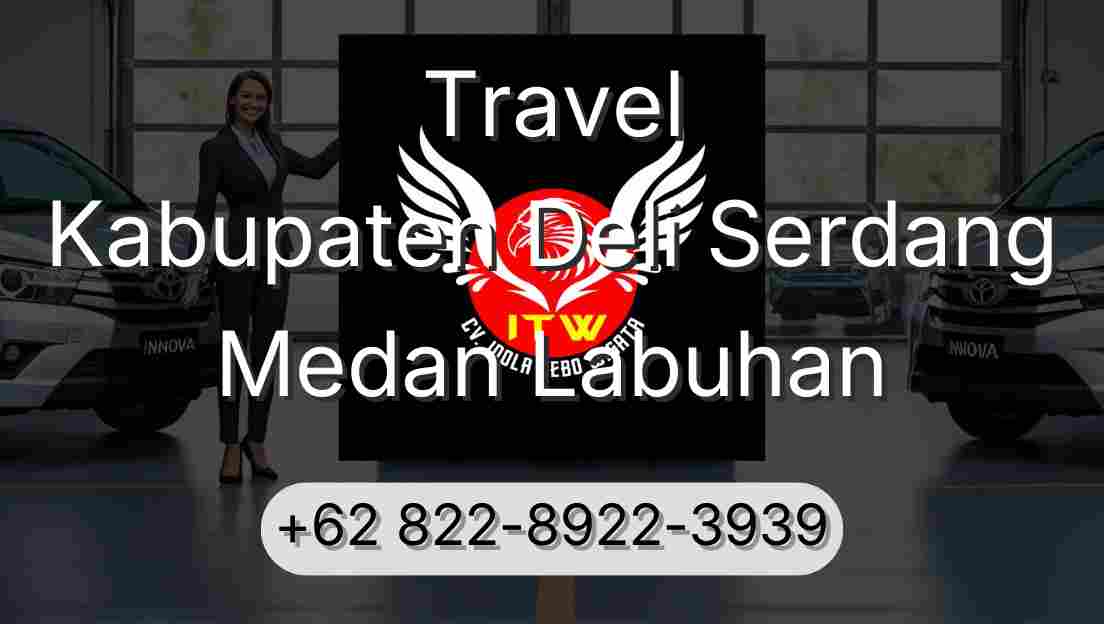 Travel Kabupaten Deli Serdang Medan Labuhan